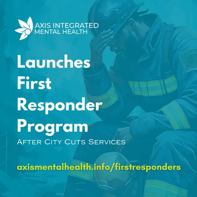 Axis Integrated Mental Health First Responder Program