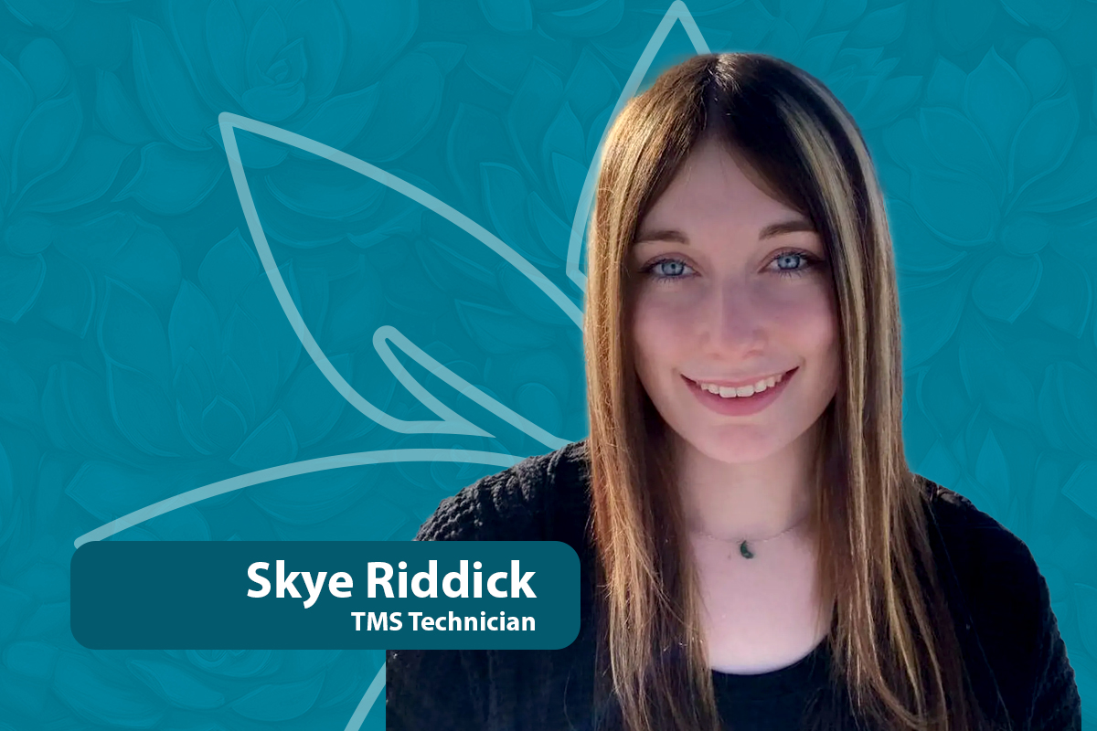 Meet Our TMS Technician Skye Riddick