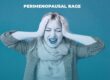 Perimenopause Rage: What It Is and How to Get Real Relief